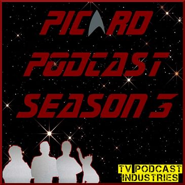 Star Trek Picard Podcast from TV Podcast Industries