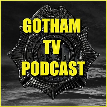 Gotham TV Podcast