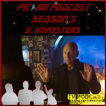 Star Trek Picard 305 "Imposters" review