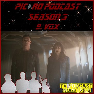 Star Trek Picard 309 "Vox" review
