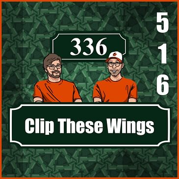 Pod 516 : Clip These Wings