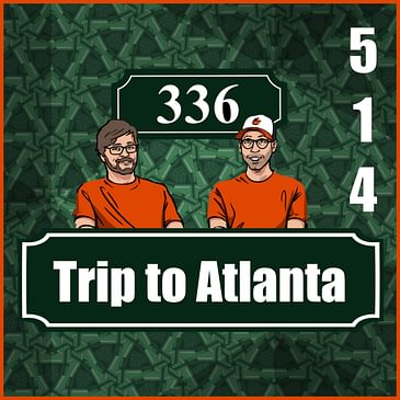 Pod 514 : Trip to Atlanta