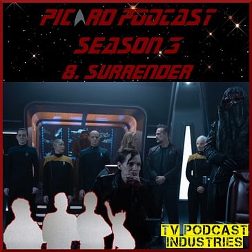 Star Trek Picard 308 "Surrender" review
