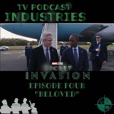 Secret Invasion Episode 4 "Beloved" Podcast