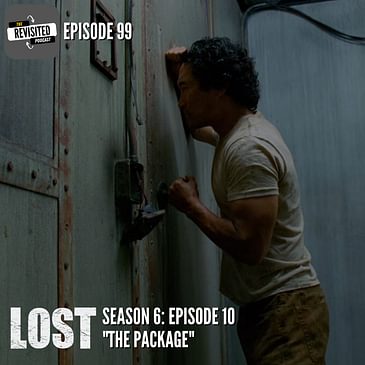 Episode 99: LOST S06E10 "The Package"