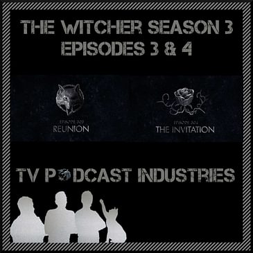 Witcher S3 Ep 3 and 4