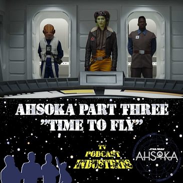 Ahsoka Part 3 Time To Fly