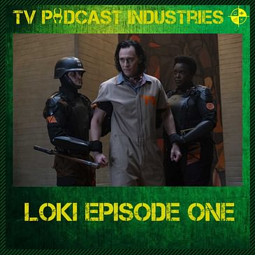 Loki Episode 1 podcast from TV Podcast Industries