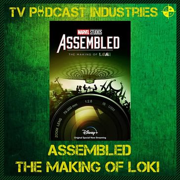 Marvel Studios Assembled The Making of Loki podcast from TV Podcast Industries