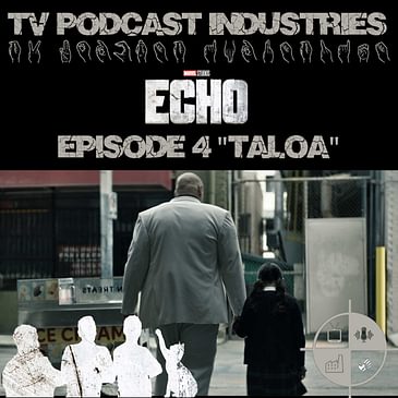 Echo Episode 4 Taloa