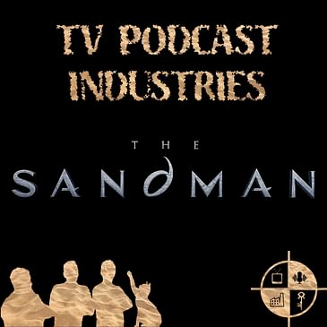 The Sandman Podcast from TV Podcast Industries