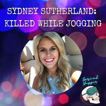Sydney Sutherland: Killed While Jogging
