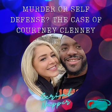 Murder or Self Defence? The Case of Courtney Clenney