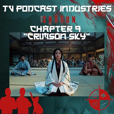 Shogun Chapter 9 Podcast