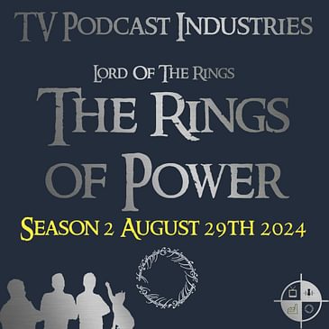 The Rings of Power Podcast from TV Podcast Industries