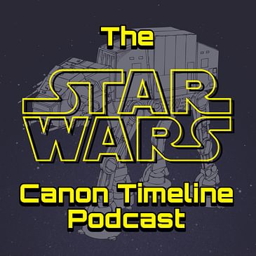 Announcing The Star Wars Canon Timeline Podcast!