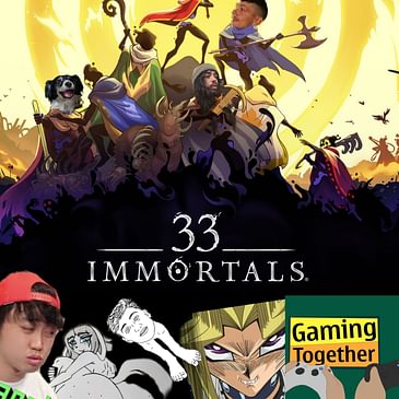 Episode 200: 33 Immortals - Death Spin