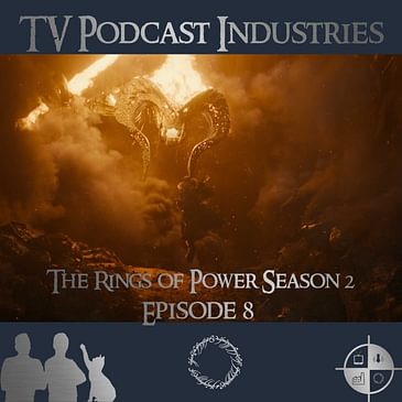 The Rings of Power Season 2 Finale Podcast