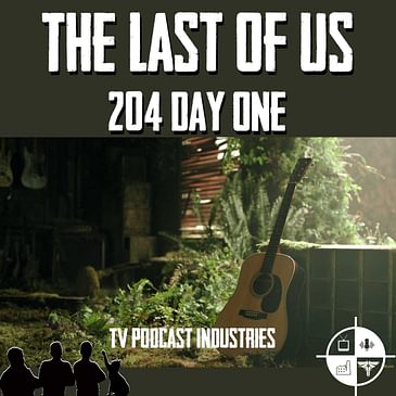 The Last of Us 204 Review