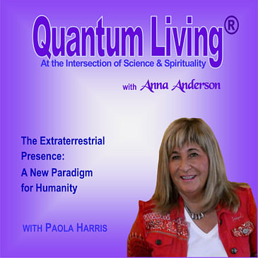 S4 E13: The Extraterrestrial Presence: A New Paradigm for Humanity