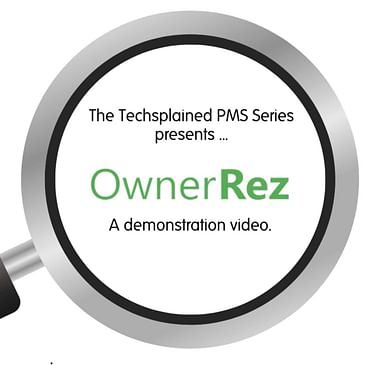The Techsplained PMS Series presents - OwnerRez