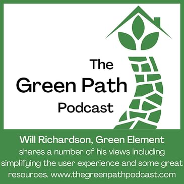 The Green Path Podcast and... Will Richardson, Green Element