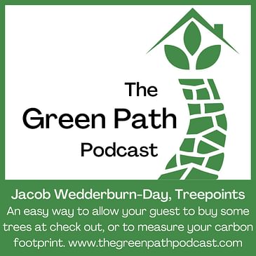 The Green Path Podcast and... Jacob Wedderburn-Day, Treepoints