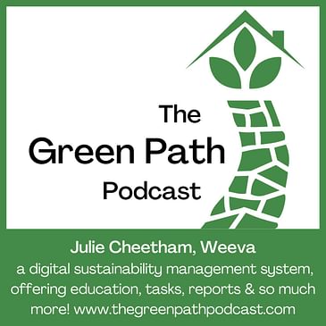 The Green Path Podcast and... Julie Cheetham, Weeva