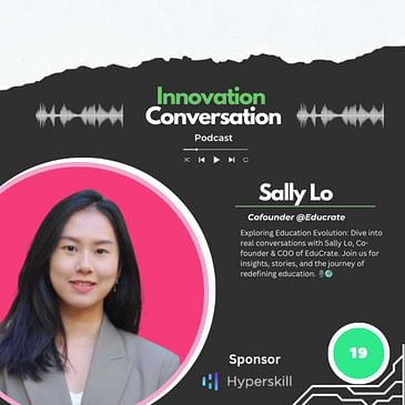 Breaking Barriers in Education: The EduCrate Revolution - A Journey with Sally Lo