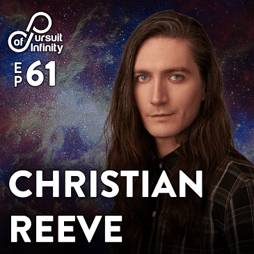 61. Life, Wisdom, and Spirituality with Christian Reeve