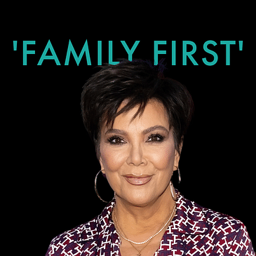 Kris Jenner, Part 1: 'Family First'