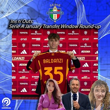 Ins n' Outs | Serie A January Transfer Window Round-up