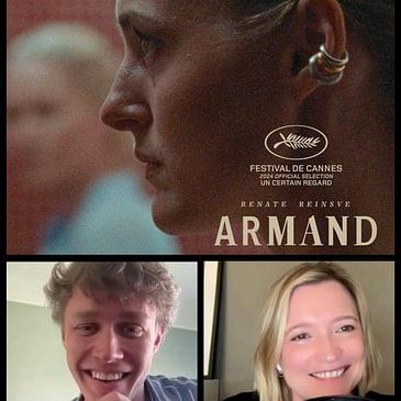 410: Writer/director Halfdan Ullmann Tøndel on his Cannes winning, first feature 'Armand', the brilliant Renate Reinsve & his grandfather Ingmar Bergman.