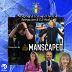 The Agony & Ecstasy of Serie A Relegation & Survival