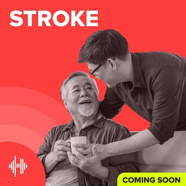 Preview of the Stroke Podcast