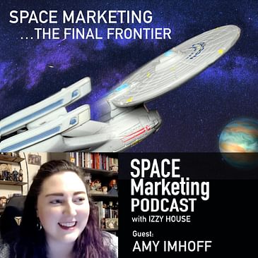 Space Marketing Podcast - Amy Imhoff