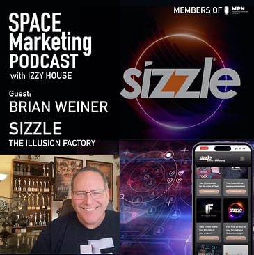 Space Marketing Podcast - Brian Weiner with Sizzle