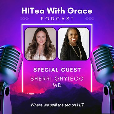 Dr. Sherri Onyiego Spills the Tea on Community-Rooted Value Based Care