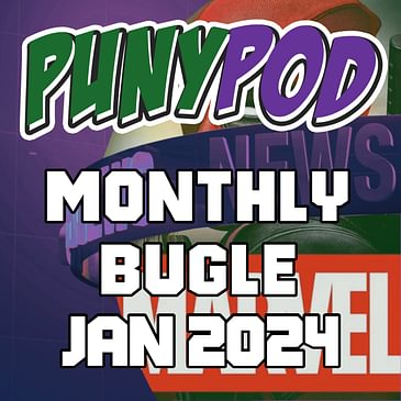 Puny Pod | Monthly Bugle January '24