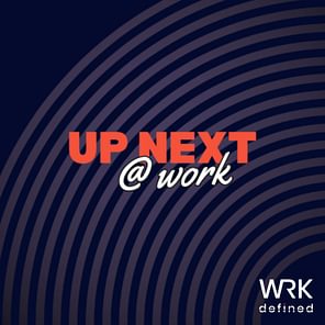 Up Next @ Work