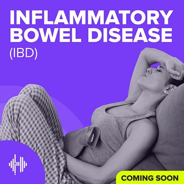Preview of the Inflammatory Bowel Disease Podcast