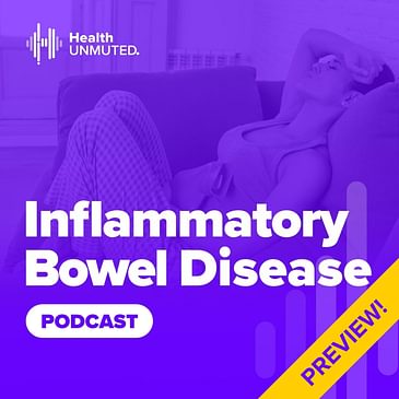 Preview of the Inflammatory Bowel Disease Podcast