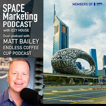 Space Marketing Podcast with Matt Bailey - CEO of Sitelogic and Host of Endless Coffee Cup Podcast