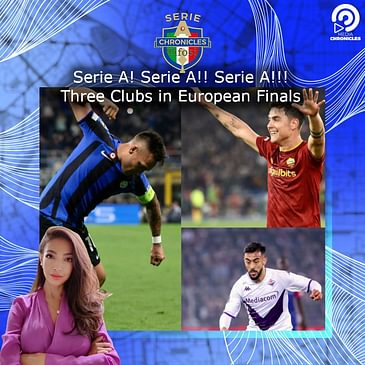 Serie A! Serie A!! Serie A!!! 3 Clubs in European Finals