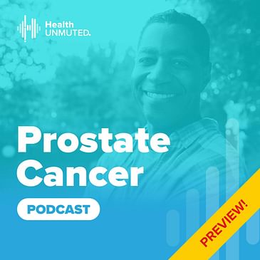 Preview of the Prostate Cancer Podcast