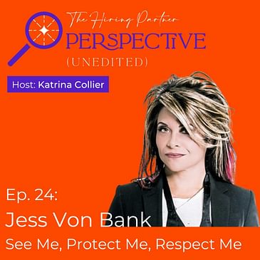 Jess Von Bank: See Me, Protect Me, Respect Me!
