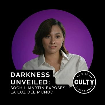 Darkness Unveiled: Sochil Martin Exposes LA Luz Del Mundo