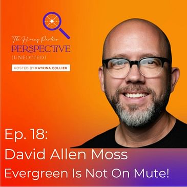 David Allen Moss - Evergreen Is Not On Mute!