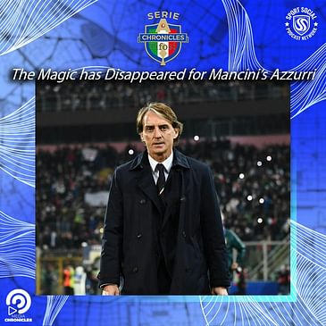 The Magic has Disappeared for Mancini's Azzurri