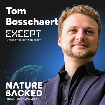 Changing the World with Tom Bosschaert from Except